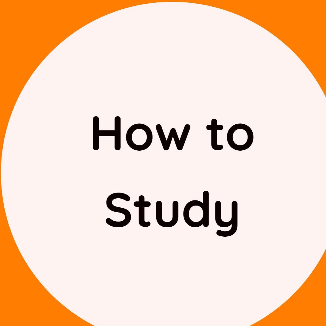 How to study 